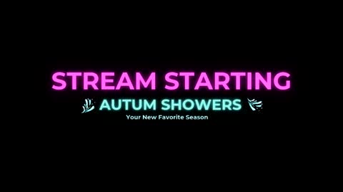 Autum Showers online show from April 30, 7:24 am