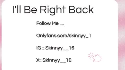 Skinnyy   online show from June 16, 6:58 am