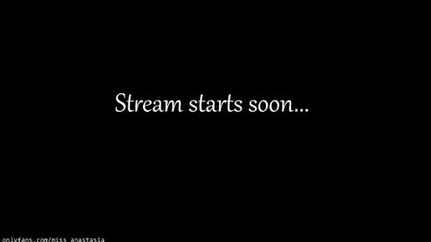 Anastasia online show from May 10, 7:05 pm